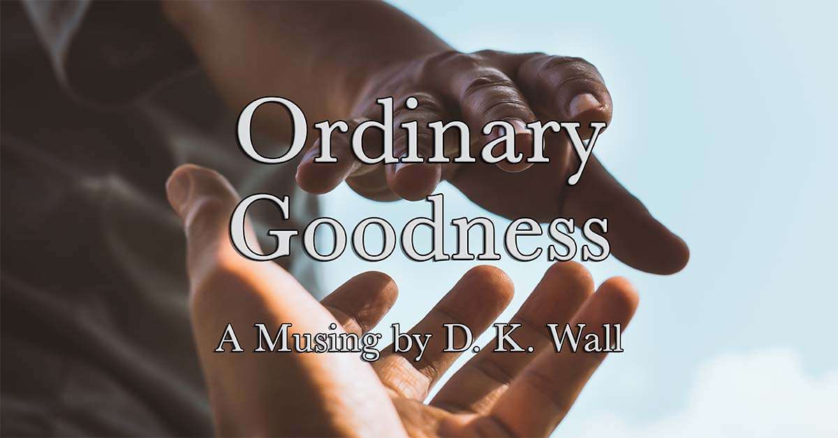 Ordinary Goodness 191